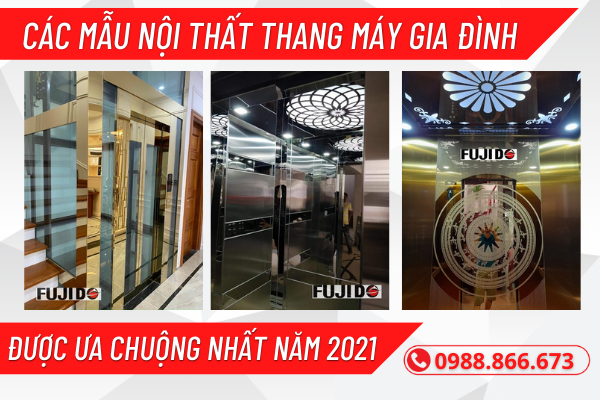 tong hop cac mau noi that cabin thang may gia dinh duoc ua chuong nam 2021 22
