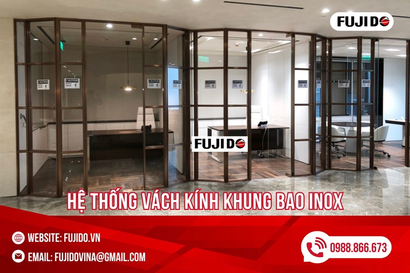 bao gia vach kinh khung bao inox fujido giai phap hien dai cho moi khong gian 1